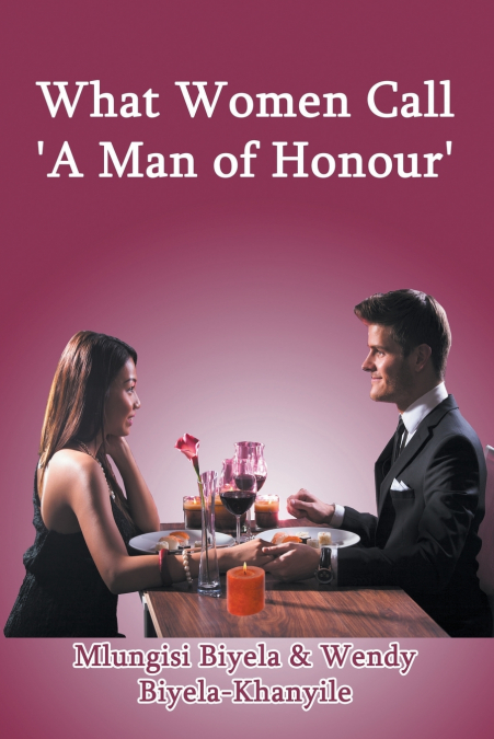 What Women Call  ’A Man of Honour’