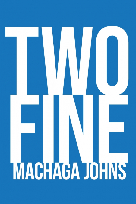 Two Fine