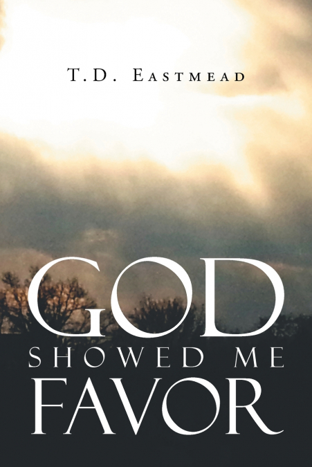 God Showed Me Favor