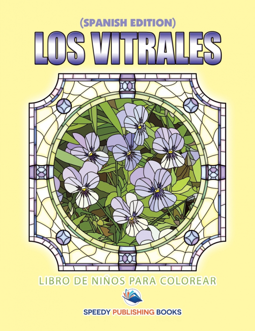 Los Vitrales Libro De Niños Para Colorear (Spanish Edition)
