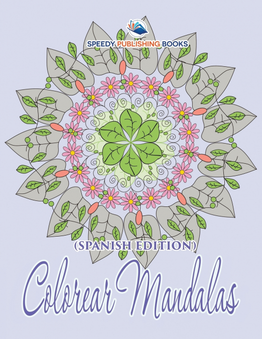 Colorear Mandalas (Spanish Edition)