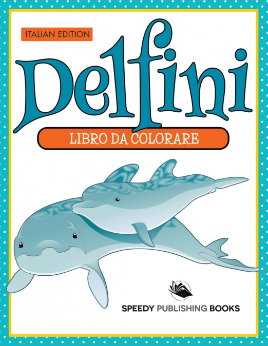 Libro Da Colorare - Mi Piace Andare Dal Dentista (Italian Edition)