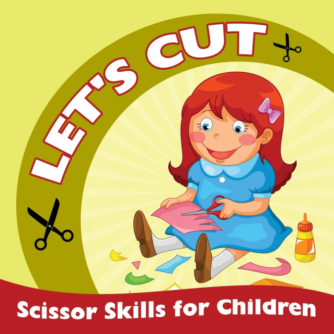 Let’s Cut (Scissor Skills for Children)