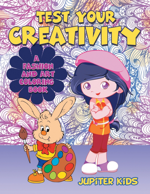 Test Your Creativity (A Fashion and Art coloring book)