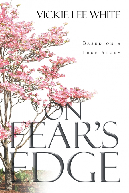 On Fear’s Edge
