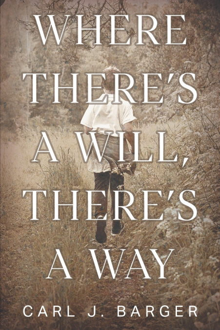 Where There’s a Will, There’s a Way