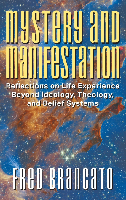 Mystery and Manifestation