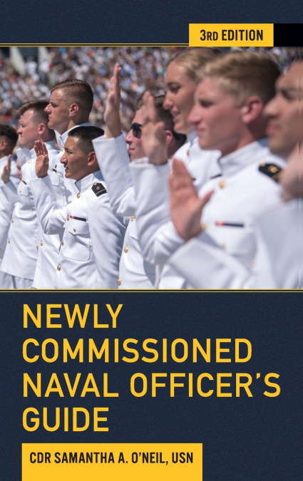 Newly Commissioned Naval Officer’s Guide