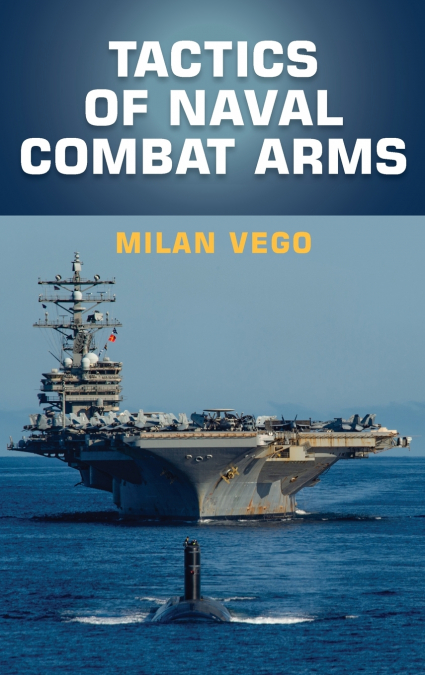 Tactics of Naval Combat Arms