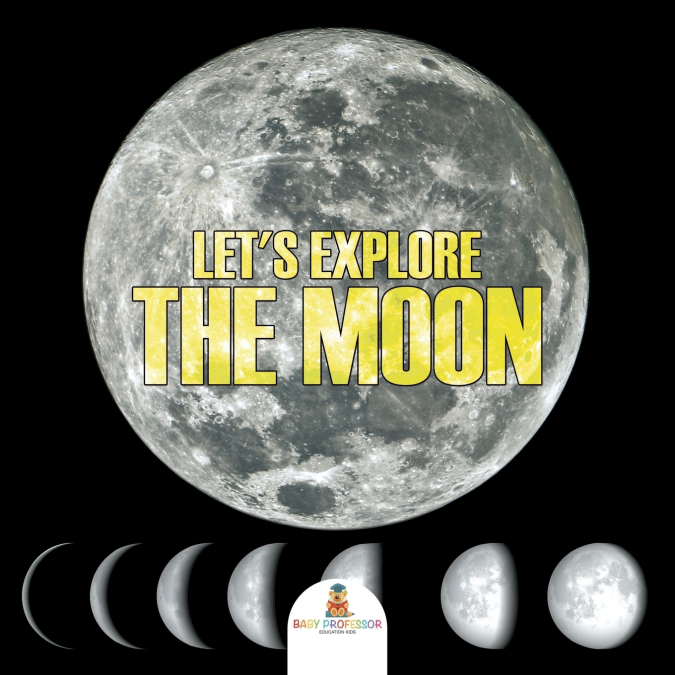 Let’s Explore the Moon