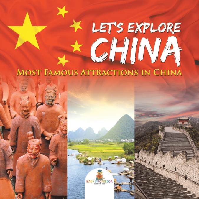 Let’s Explore China (Most Famous Attractions in China)
