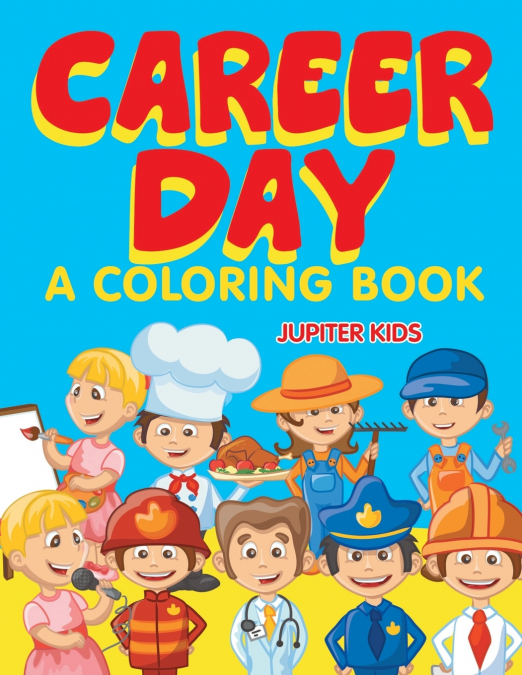 Career Day (A Coloring Book)