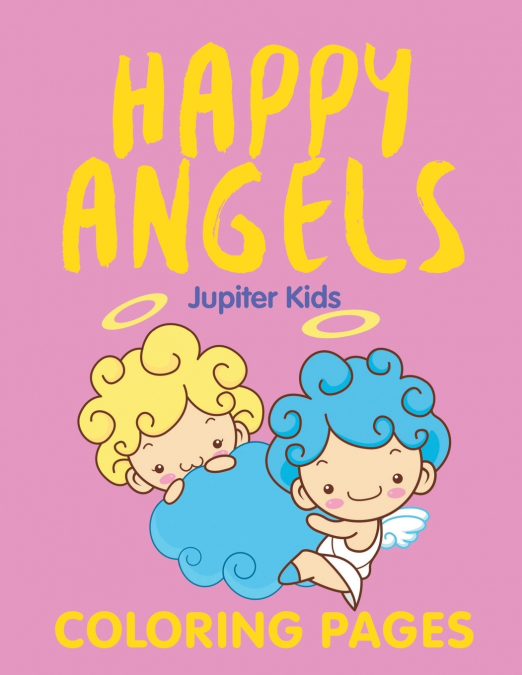 Happy Angels (Coloring Pages)