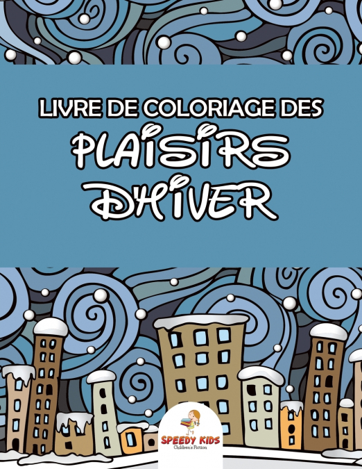 Livre de coloriage d’ours en peluche et de jouets (French Edition)