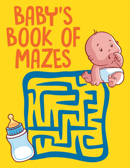 Baby’s Book of Mazes