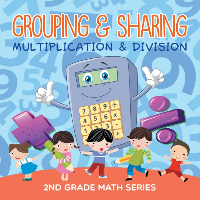 Grouping & Sharing (Multiplication & Division)