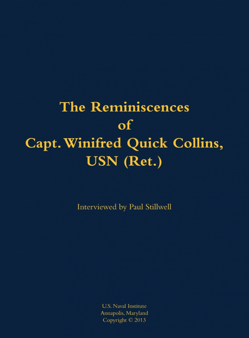 The Reminiscences of Capt. Winifred Quick Collins, USN (Ret.)