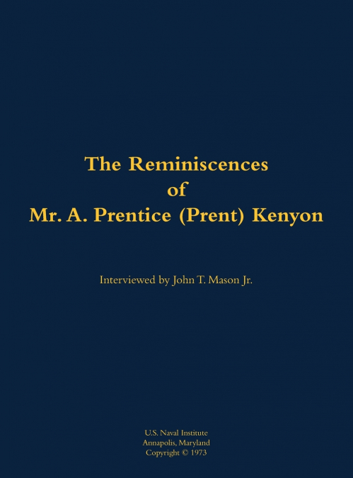 The Reminiscences of Mr. A. Prentice (Prent) Kenyon