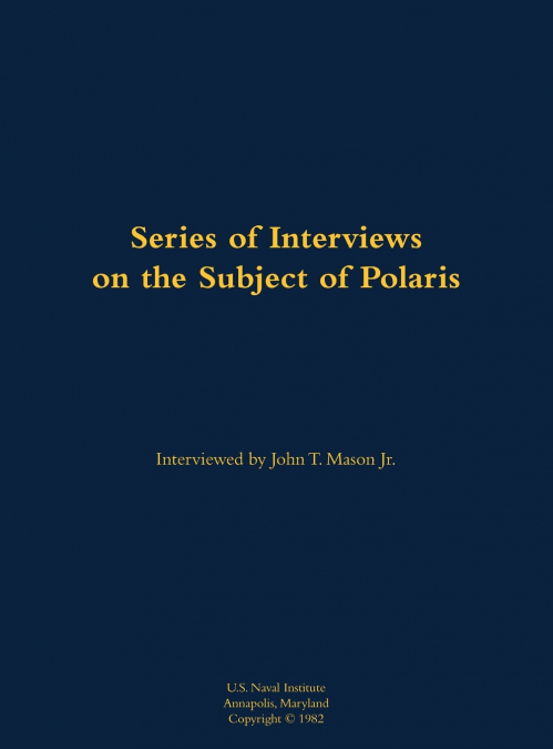 A Series of Interviews on the Subject of Polaris