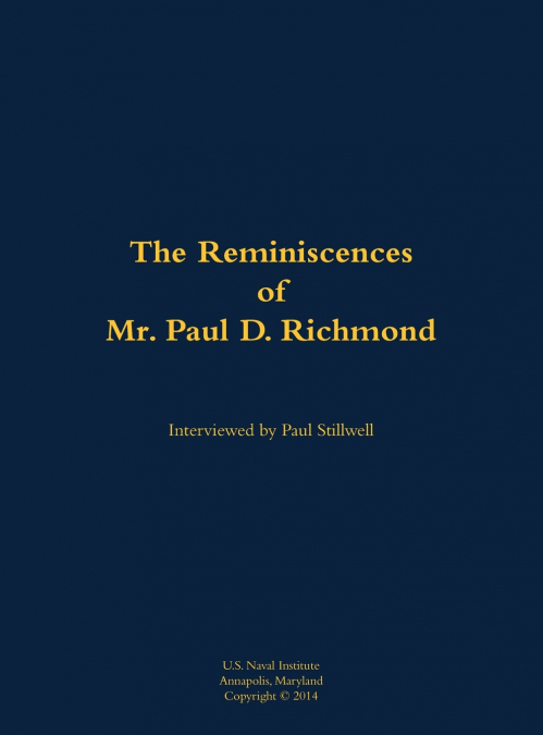 The Reminiscences of Mr. Paul D. Richmond