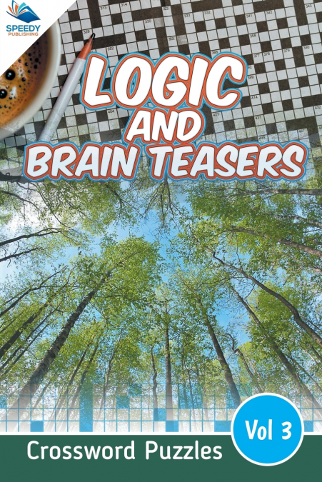 Logic and Brain Teasers Crossword Puzzles Vol 3