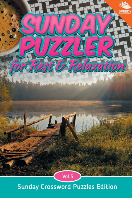 Sunday Puzzler for Rest & Relaxation Vol 5