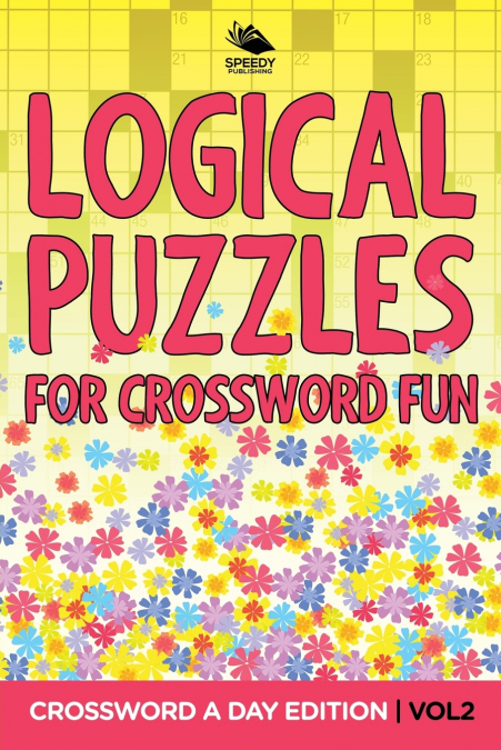 Logical Puzzles for Crossword Fun Vol 2