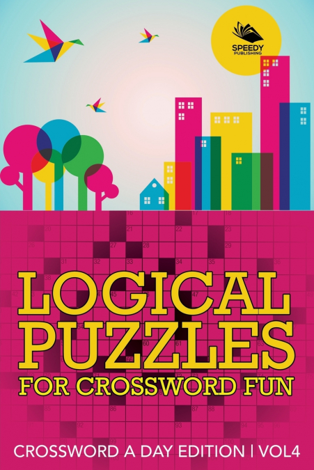 Logical Puzzles for Crossword Fun Vol 4