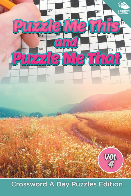 Puzzle Me This and Puzzle Me That Vol 4