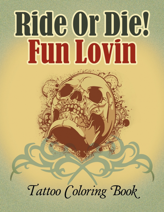 Ride Or Die! Fun Lovin