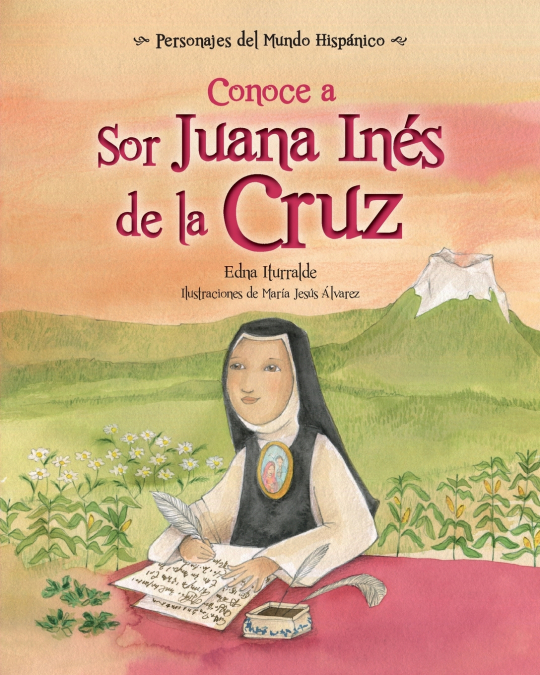 Conoce a Sor Juana Inés de la Cruz