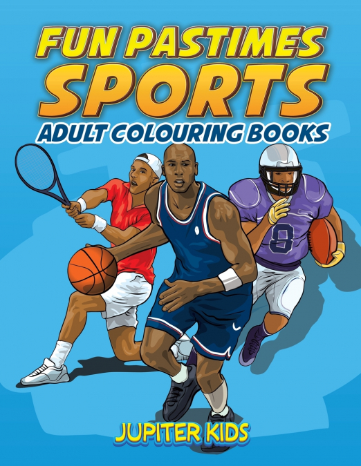 Fun Pastimes - Sports