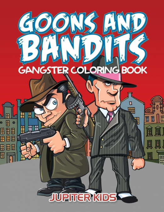 Goons And Bandits
