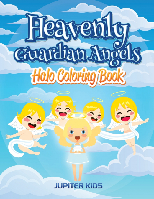 Heavenly Guardian Angels