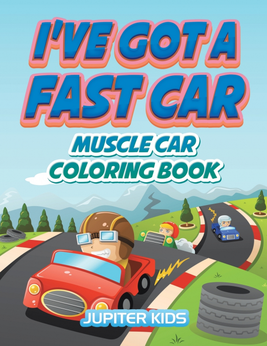 I’ve Got A Fast Car