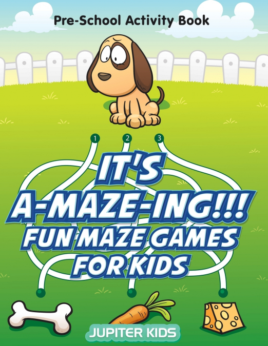 It’s A-MAZE-ING!!! Fun Maze Games For Kids