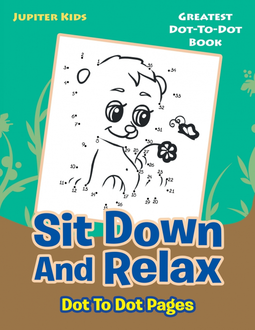 Sit Down And Relax Dot To Dot Pages