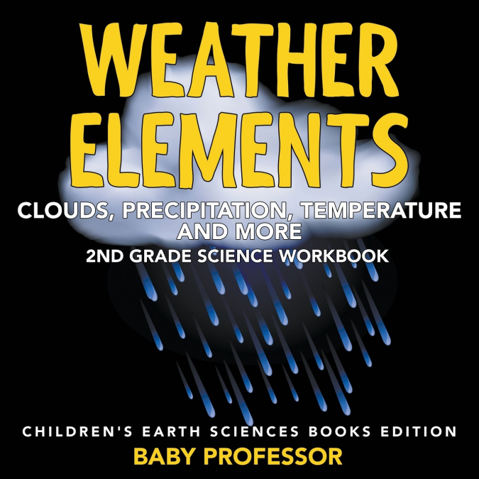 Weather Elements (Clouds, Precipitation, Temperature and More)