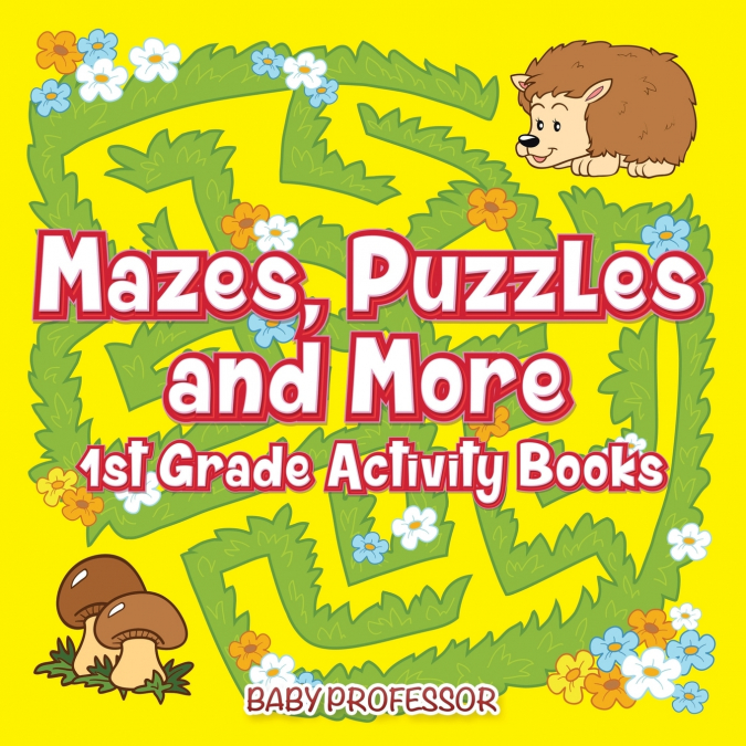 Mazes, Puzzles and More | 1st Grade Activity Books
