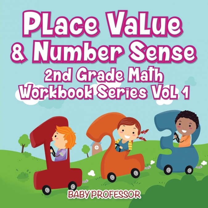 Place Value & Number Sense | 2nd Grade Math Workbook Series Vol 1