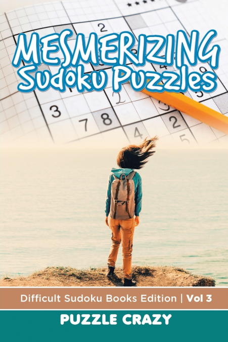 Mesmerizing Sudoku Puzzles Vol 3