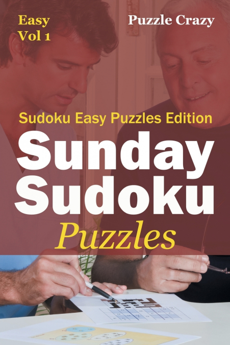 Sunday Sudoku Puzzles (Easy) Vol 1