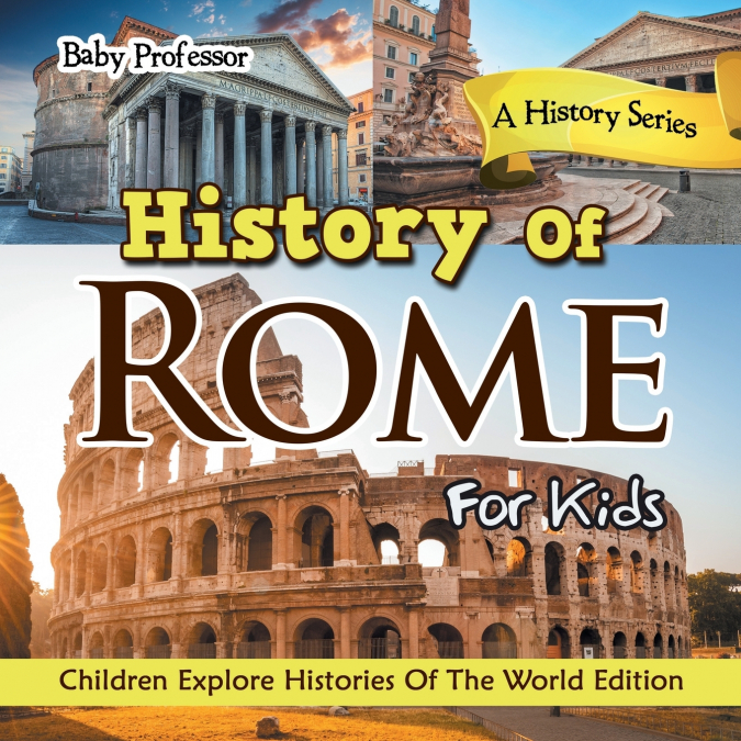 History Of Rome For Kids