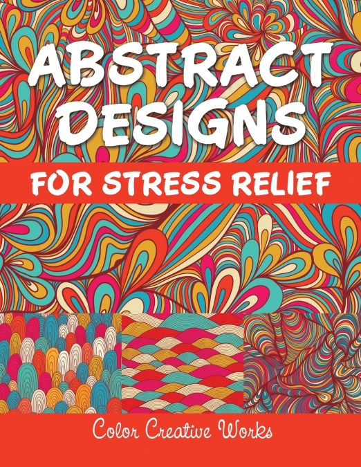 Abstract Designs For Stress Relief