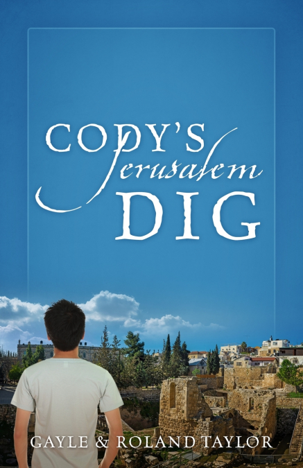 Cody’s Jerusalem Dig