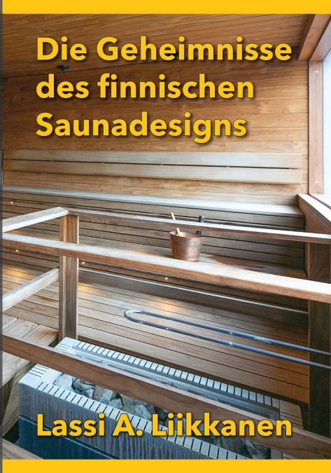 Die Geheimnisse des finnischen Saunadesigns