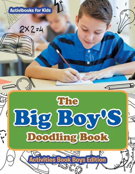 The Big Boy’S Doodling Book - Activities Book Boys Edition