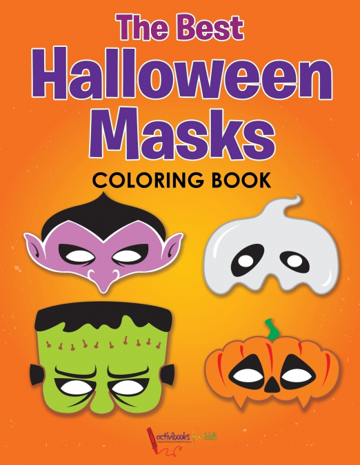 The Best Halloween Masks Coloring Book