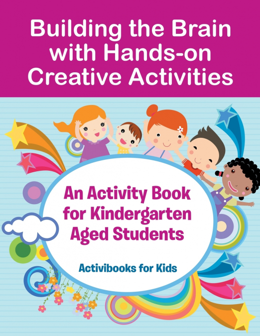 Building the Brain with Hands-on Creative Activities