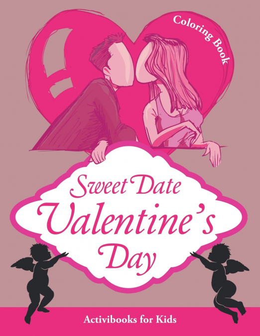 Sweet Date Valentine’s Day Coloring Book